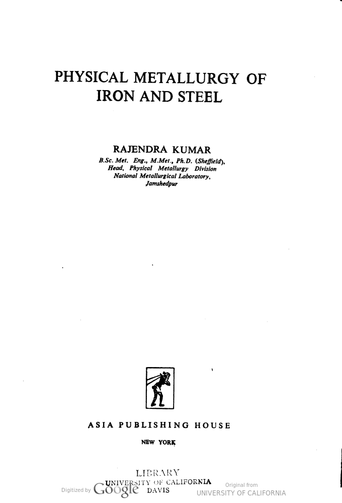 Physical Metallurgy of Iron and Steel BY Kumar - Scanned pdf